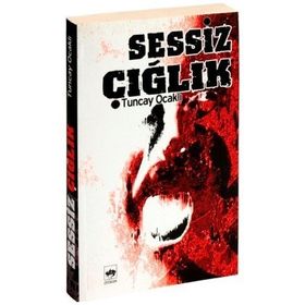 Sessiz Çığlık - Tuncay Ocaklı