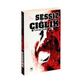Sessiz Çığlık - Tuncay Ocaklı