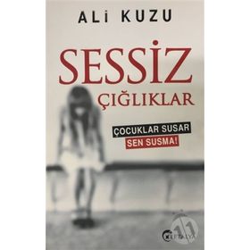 Sessiz Çığlıklar - Ali Kuzu