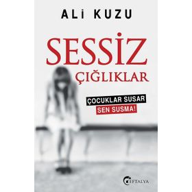 Sessiz Çığlıklar - Ali Kuzu