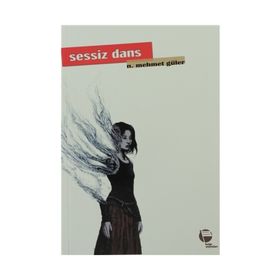 SESSIZ DANS - N. MEHMET GÜLER