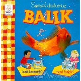 Sessiz Dostumuz Balık Nasıl Beslenir? Nasıl Bakılır? - Christine Morley Carole Orbell