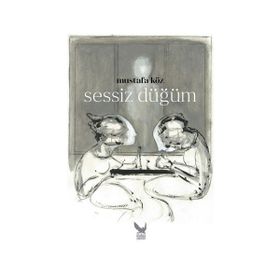 Sessiz Düğüm - Mustafa Köz