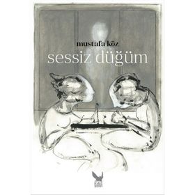 Sessiz Düğüm - Mustafa Köz