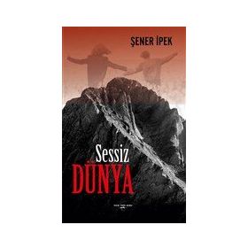 Sessiz Dünya - Şener İpek