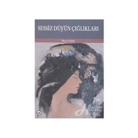 Sessiz Düş’ün Çığlıkları - Murat Süslü