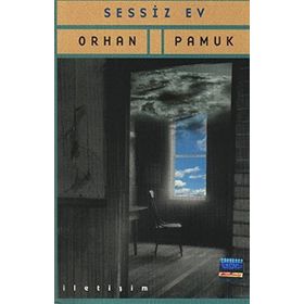 Sessiz Ev - Orhan Pamuk