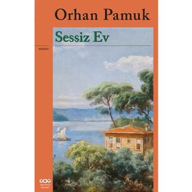 Sessiz Ev - Orhan Pamuk