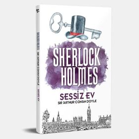 Sessiz Ev Sherlock Holmes / Sir Arthur Conan Doyle / Parıltı Yayınları