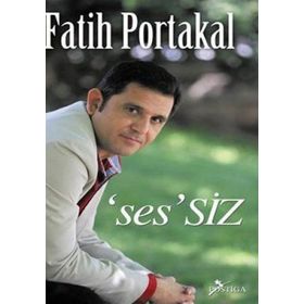 'SES'SIZ - FATIH PORTAKAL