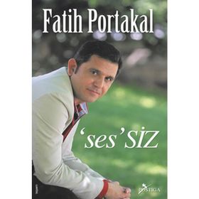 'SES'SIZ - FATIH PORTAKAL