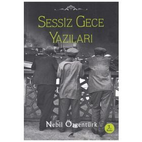 SESSIZ GECE YAZILARI - NEBIL ÖZGENTÜRK
