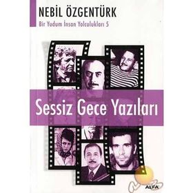 SESSIZ GECE YAZILARI - NEBIL ÖZGENTÜRK