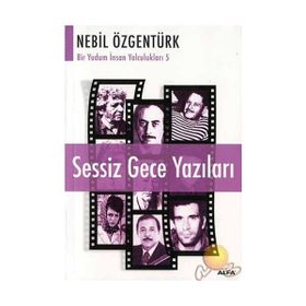SESSIZ GECE YAZILARI - NEBIL ÖZGENTÜRK
