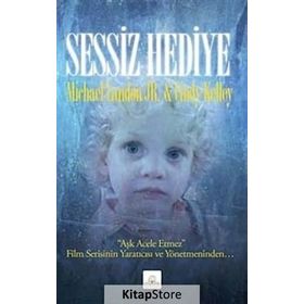 SESSIZ HEDIYE - CINDY KELLEY;MICHAEL LANDON JR.
