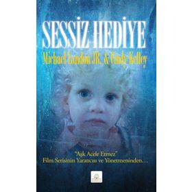 SESSIZ HEDIYE - CINDY KELLEY;MICHAEL LANDON JR.