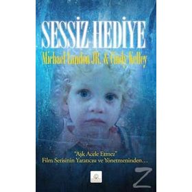 SESSIZ HEDIYE - CINDY KELLEY;MICHAEL LANDON JR.