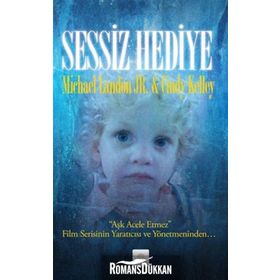 SESSIZ HEDIYE - CINDY KELLEY;MICHAEL LANDON JR.