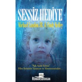 SESSIZ HEDIYE - CINDY KELLEY;MICHAEL LANDON JR.