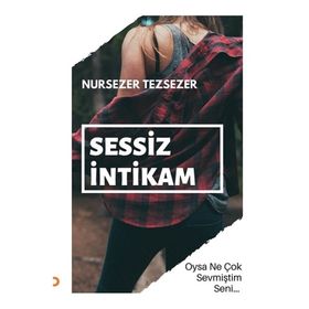 Sessiz İntikam - Nursezer Tezsezer