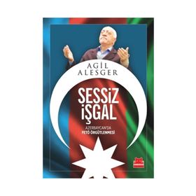Sessiz İşgal - Agil Alesger Mayis Alizade