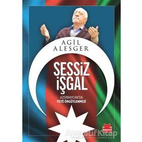 Sessiz İşgal - Agil Alesger Mayis Alizade