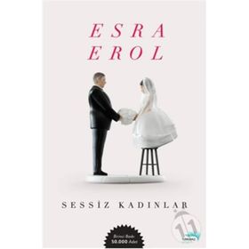 SESSIZ KADINLAR - ESRA EROL