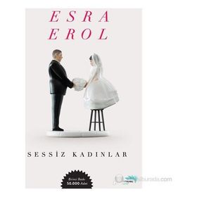 SESSIZ KADINLAR - ESRA EROL