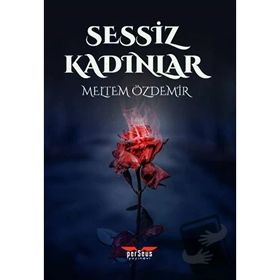 Sessiz Kadınlar - Meltem Özdemir