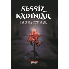 Sessiz Kadınlar - Meltem Özdemir