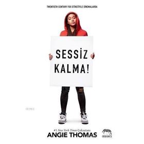 Sessiz Kalma! - Angie Thomas