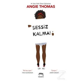 Sessiz Kalma! - Angie Thomas