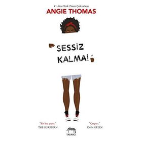 Sessiz Kalma! - Angie Thomas