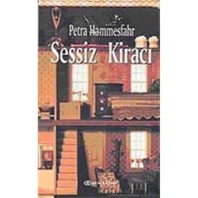 SESSIZ KİRACI - PETRA HAMMESFAHR