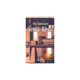 SESSIZ KİRACI - PETRA HAMMESFAHR