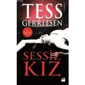 SESSIZ KIZ - TESS GERRITSEN