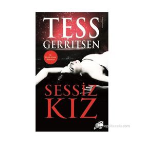 SESSIZ KIZ - TESS GERRITSEN