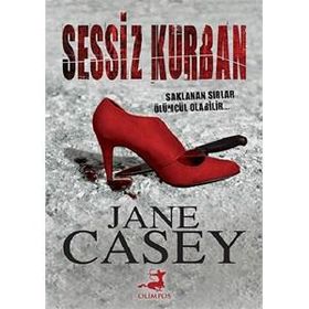 Sessiz Kurban - Jane Casey