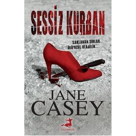 Sessiz Kurban - Jane Casey