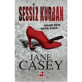 Sessiz Kurban - Jane Casey
