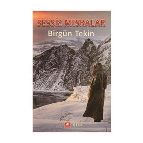 Sessiz Mısralar - Birgün Tekin
