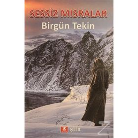Sessiz Mısralar - Birgün Tekin