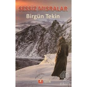 Sessiz Mısralar - Birgün Tekin