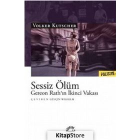 Sessiz Ölüm - Gereon Rath’ın İkinci Vakası - Volker Kutscher