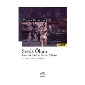 Sessiz Ölüm - Gereon Rath’ın İkinci Vakası - Volker Kutscher