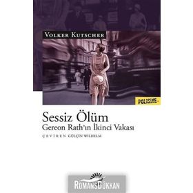 Sessiz Ölüm - Gereon Rath’ın İkinci Vakası - Volker Kutscher