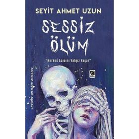 Sessiz Ölüm Seyit Ahmet Uzun