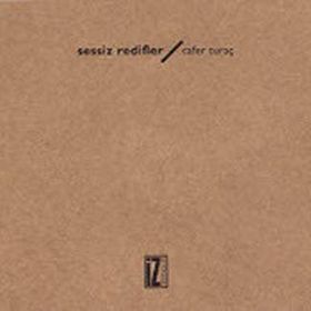 SESSIZ REDIFLER - CAFER TURAÇ