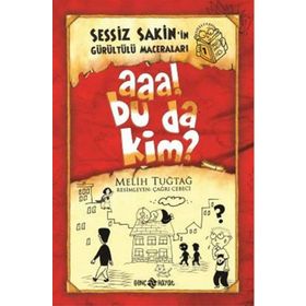SESSIZ SAKIN-1 AAA BU DA KIM? - MELIH TUĞTAĞ