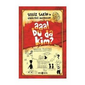 SESSIZ SAKIN-1 AAA BU DA KIM? - MELIH TUĞTAĞ